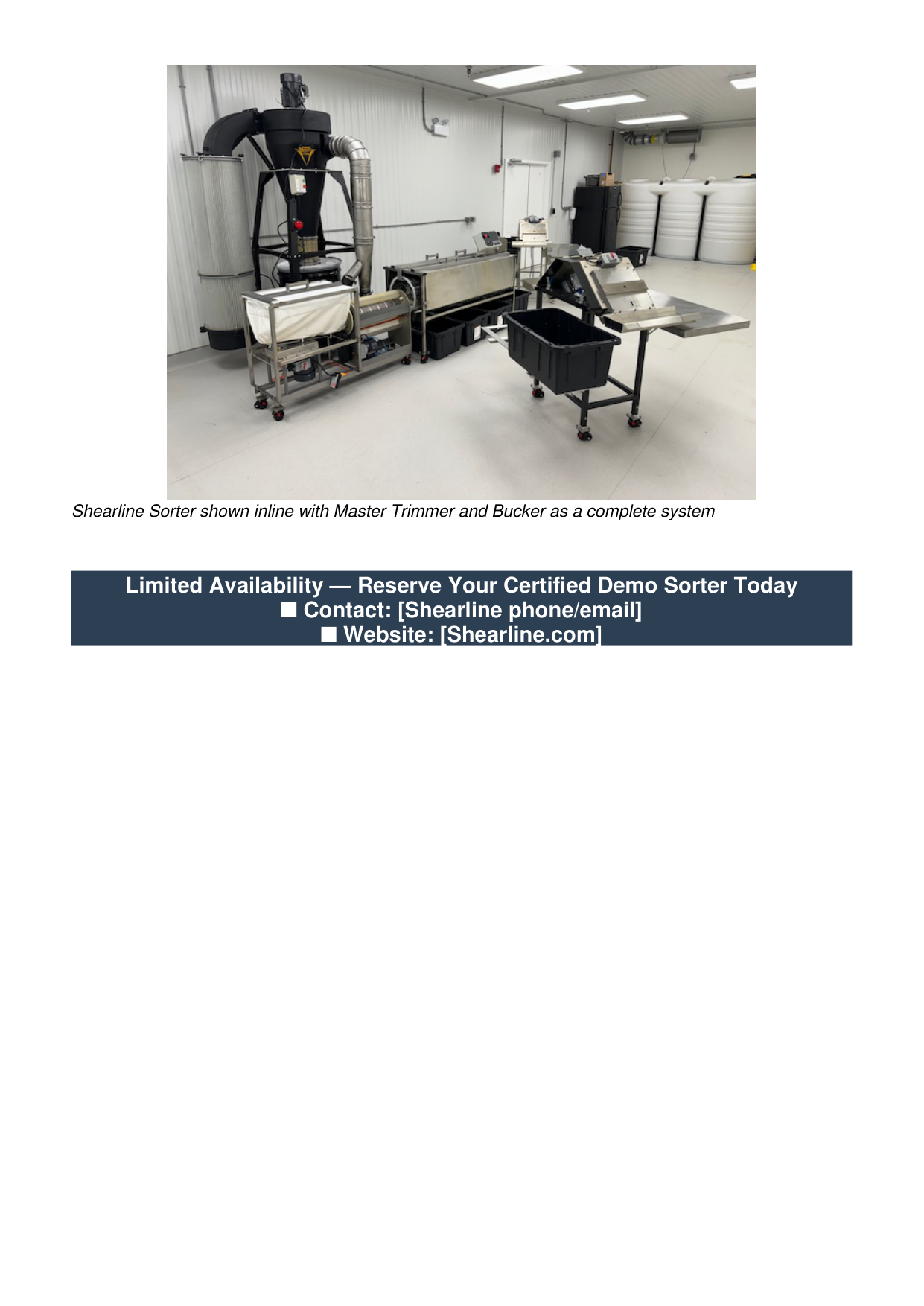 Complete Shearline System - Trimmer, Bucker, and Sorter inline